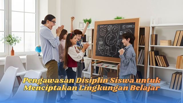 pengawasan disiplin siswa