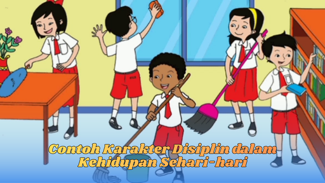 contoh karakter disiplin